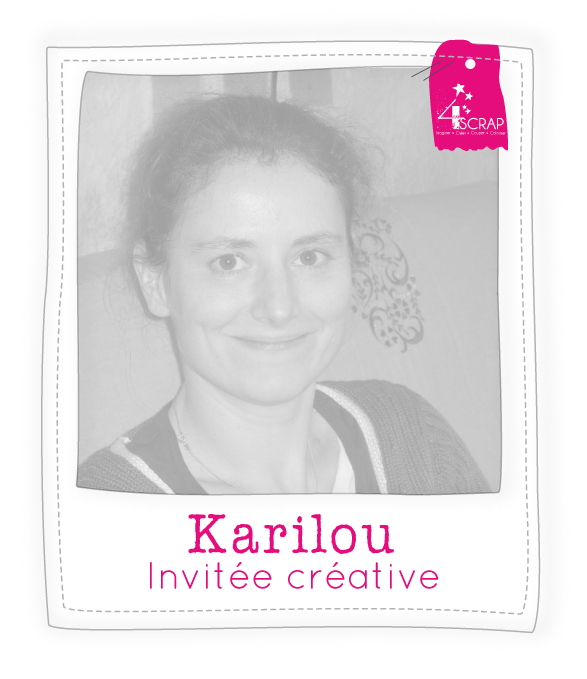 Karilou, invitée créative de la marque française de scrapbooking pas cher 4enSCRAP.